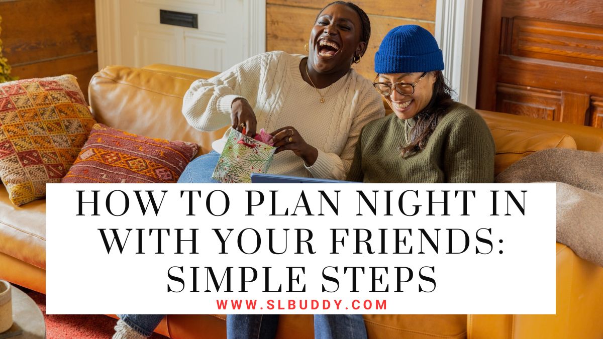 How To Plan Night In With Your Friends 2023 How To Plan Night In With Your Friends