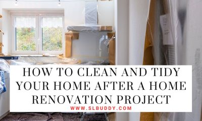 How to Clean and Tidy Your Home After a Home Renovation Project
