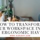 How to Transform Your Workspace into an Ergonomic Haven