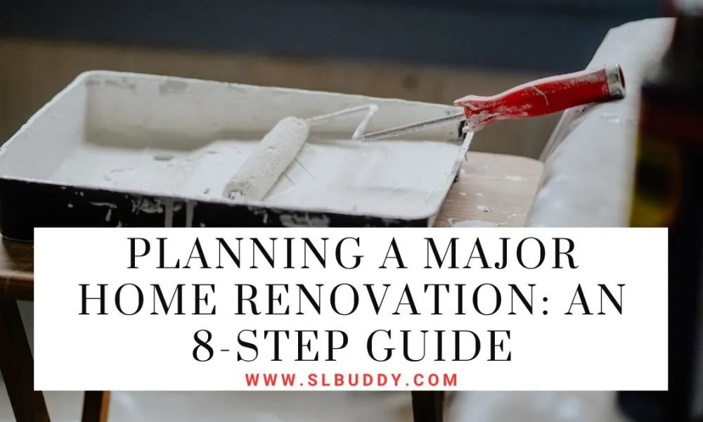 Planning a Major Home Renovation An 8Step Guide