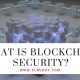 What Is Blockchain Security?