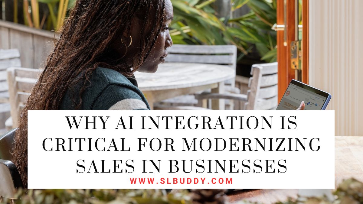 Why AI Integration is Critical for Modernizing Sales in Businesses 2023 Why AI Integration is Critical for Modernizing Sales in Businesses