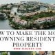 How to Make the Most of Owning Residential Property