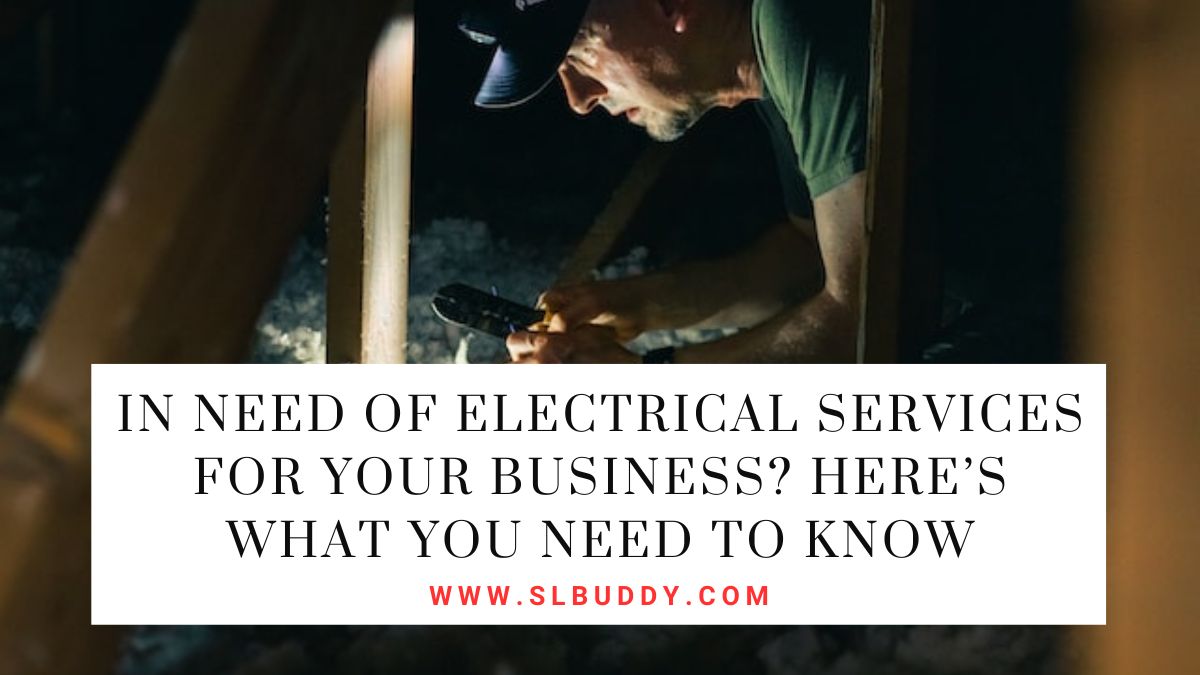 In Need of Electrical Services for Your Business 2023 In Need of Electrical Services for Your Business