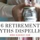 Retirement Myths Dispelled