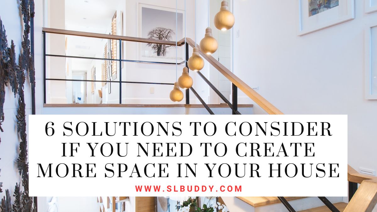 Solutions to Consider if You Need to Create More Space in Your House 2023 Solutions to Consider if You Need to Create More Space in Your House