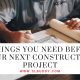 Things You Need Before Your Next Construction Project