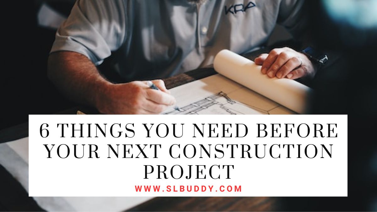 Things You Need Before Your Next Construction Project 2025 Things You Need Before Your Next Construction Project