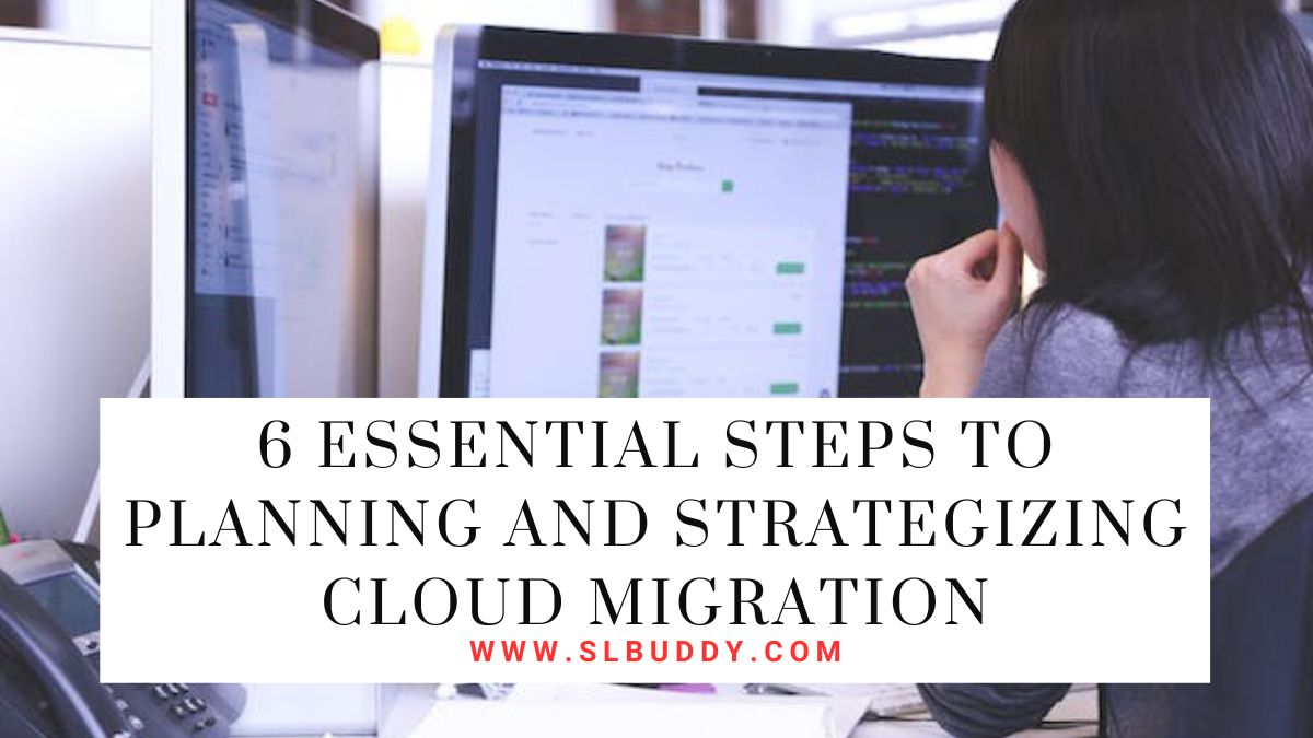 Essential Steps to Planning and Strategizing Cloud Migration