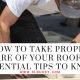 How to Take Proper Care of Your Roof