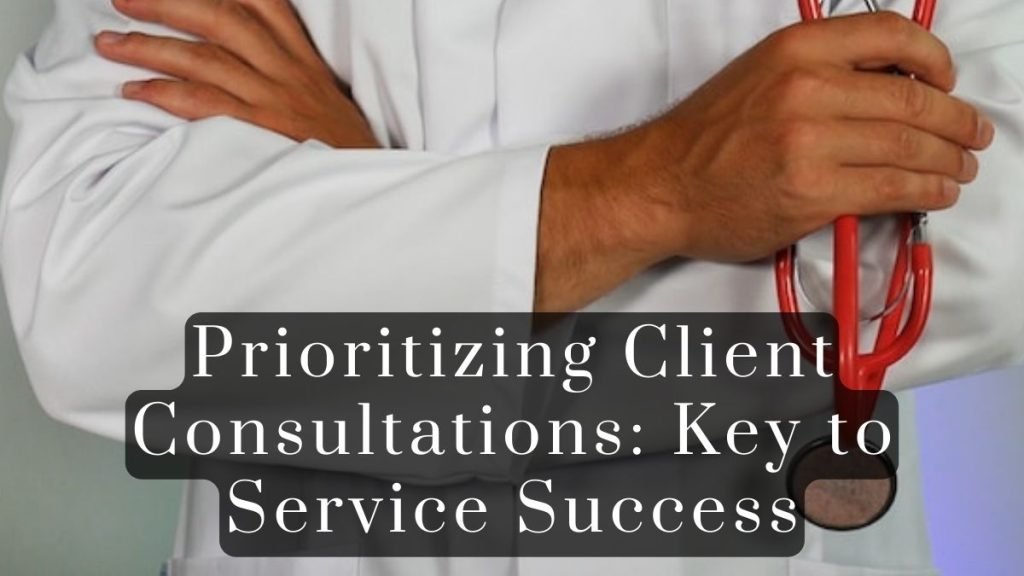 Prioritizing Client Consultations