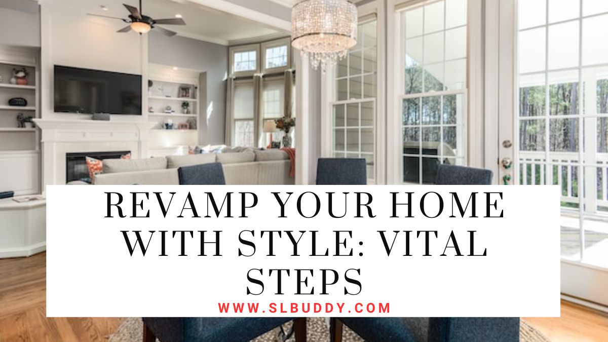 Revamp Your Home With Style 2025 Revamp Your Home With Style