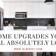 Home Upgrades You Will Absolutely Love