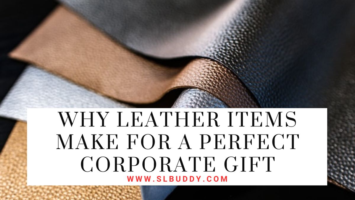 Why Leather Items Make for a Perfect Corporate Gift 2025 Why Leather Items Make for a Perfect Corporate Gift