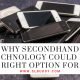 Why Secondhand Technology Could Be the Right Option for You
