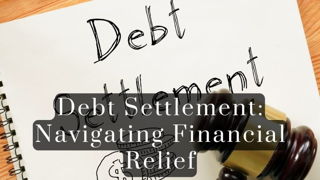 Debt Settlement 2025 Debt Settlement