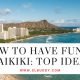 How To Have Fun In Waikiki