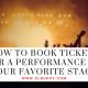How to Book Tickets for a Performance on Your Favorite Stage
