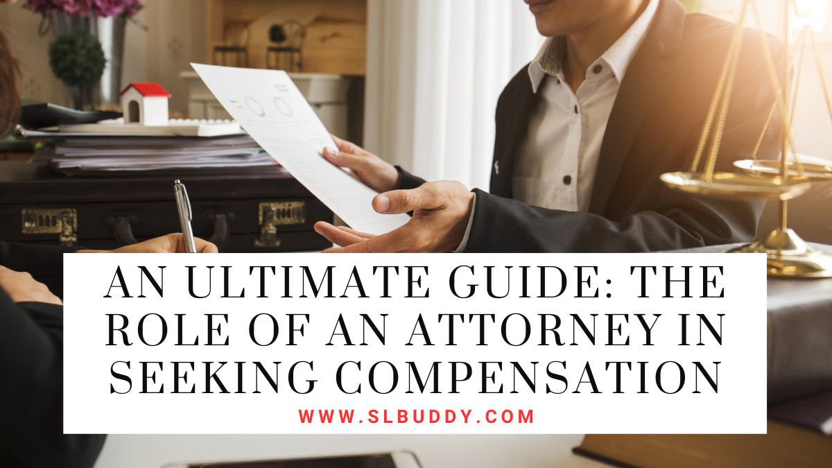 The Role Of An Attorney In Seeking Compensation