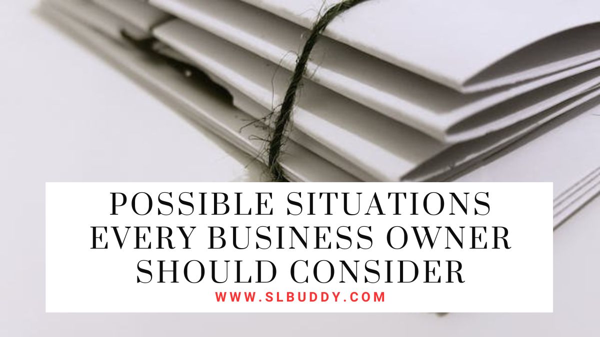 Possible Situations Every Business Owner Should Consider 2025 Possible Situations Every Business Owner Should Consider