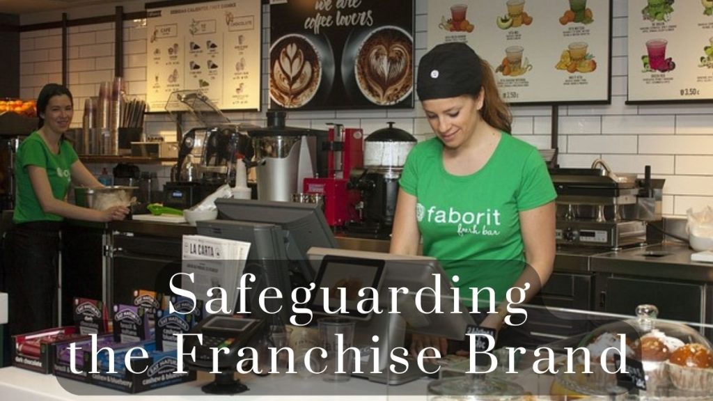 Safeguarding the Franchise Brand 2025 Safeguarding the Franchise Brand