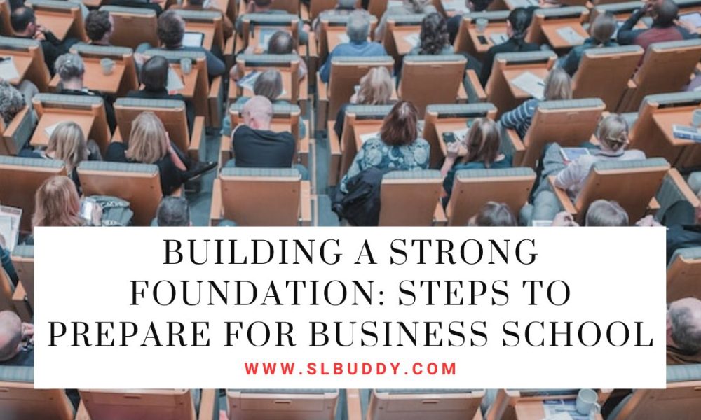 Steps to Prepare for Business School