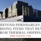 Beyond Perishables: Surprising Items That Benefit from Thermal Shipping