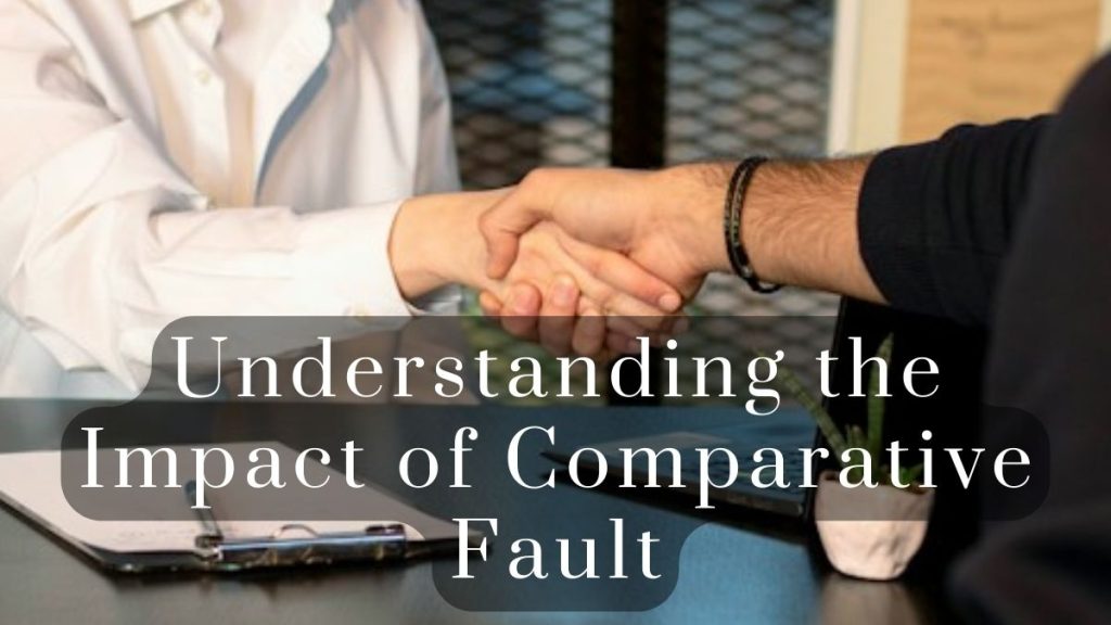 Understanding the Impact of Comparative Fault
