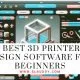 Best 3D Printer Design Software for Beginners