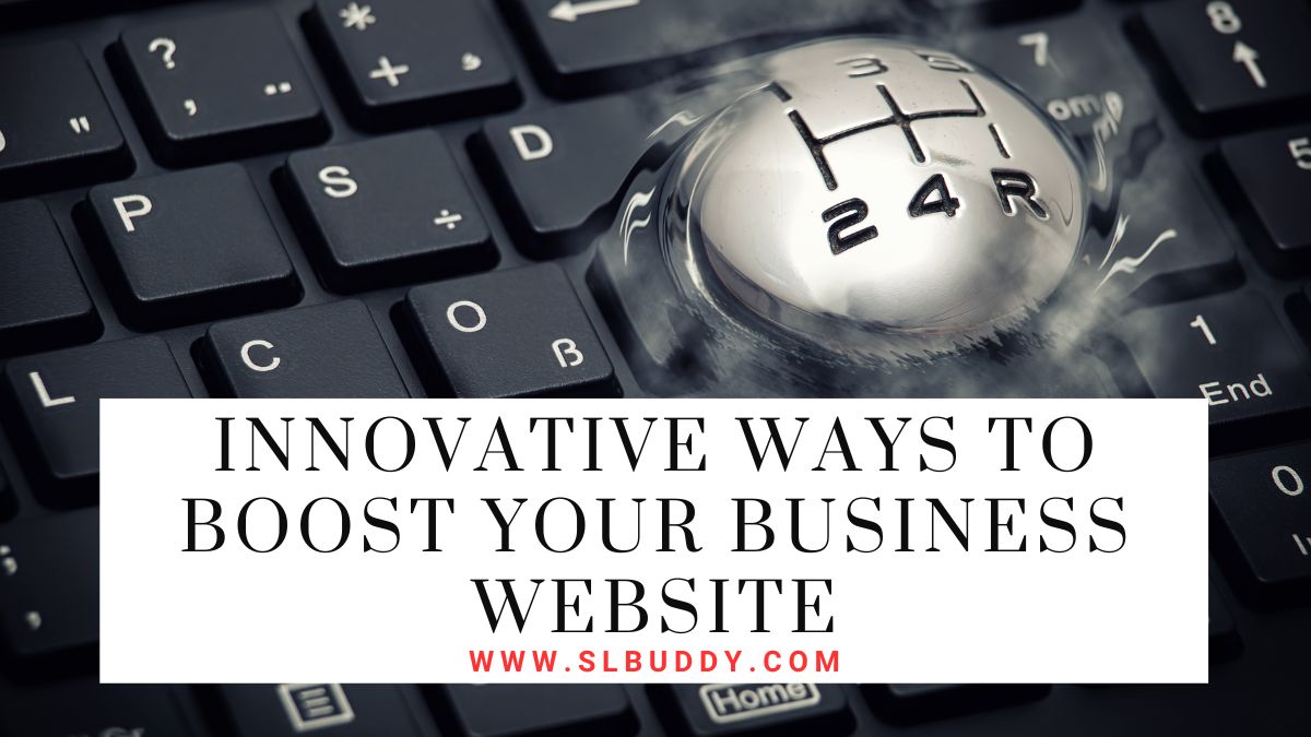 Innovative Ways to Boost Your Business Website 2025 Innovative Ways to Boost Your Business Website