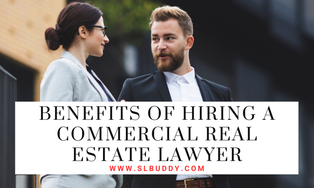 Benefits of Hiring a Commercial Real Estate Lawyer 2025 Benefits of Hiring a Commercial Real Estate Lawyer