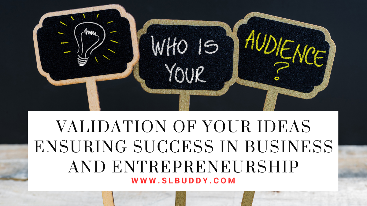Validation of Your Ideas Ensuring Success in Business and Entrepreneurship 2025 Validation of Your Ideas Ensuring Success in Business and Entrepreneurship